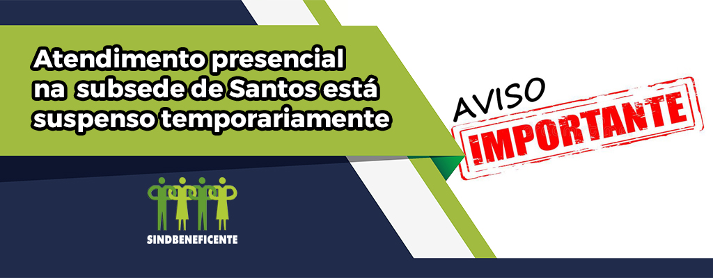 Subsede Santos estará em regime de home office do dia 17/01 ao dia 04/02 em razão da pandemia
